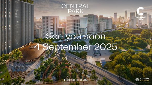 เซ็นทรัลพัฒนา เตรียมเผยโฉม ‘Central Park’ 4 ก.ย. 68 นี้ ปักหมุดแลนด์มาร์กระดับโลกใจกลางกรุงเทพฯ
